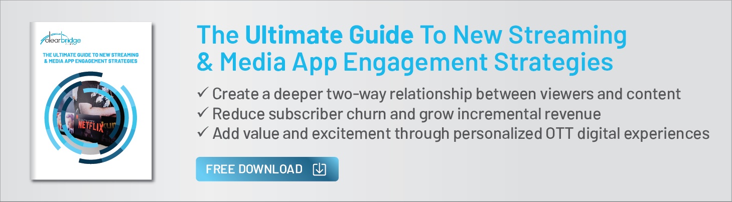 The Ultimate Guide To New Streaming & Media App Engagement Strategies